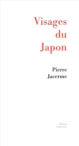 Visages du Japon - Pierre Jacerme