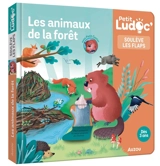 Les animaux de la forêt : soulève les flaps - Sophie Blitman