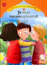 Sur les traces du prophète Muhammad. Vol. 8. Je suis reconnaissant - Nehir Aydin Goekduman