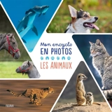 Les animaux : mon encyclo en photos