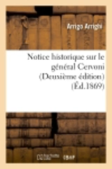 Notice historique sur le général Cervoni (Deuxième édition) - Arrigo Arrighi