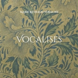 Vocalises - Marie Reynaud-Vermunt