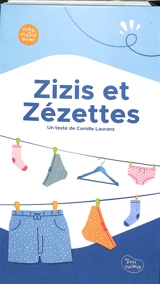 Zizis et zézettes - Camille Laurans