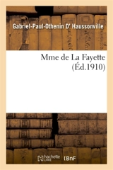 Mme de La Fayette 6éme édition - Gabriel-Paul-Othenin d' Haussonville