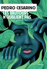 Les vautours n'oublient pas - Pedro Cesarino