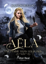 Aëla. Vol. 2. Une femme dans les rangs - Manon Rulliat