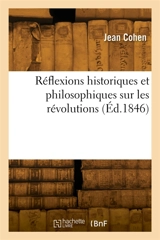 Réflexions historiques et philosophiques sur les révolutions - Jean Cohen