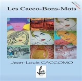 Les Caccos-Bons-Mots - Jean-Louis Caccomo