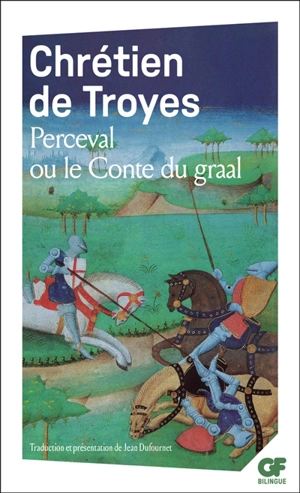 Perceval ou Le conte du Graal - Chrétien de Troyes