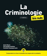 La criminologie pour les nuls - Alain Bauer