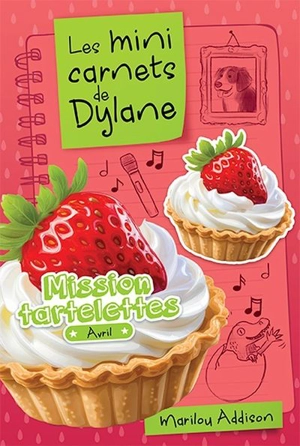 Mission tartelettes - Marilou Addison