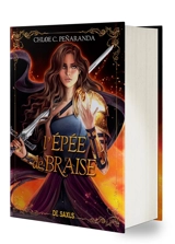 Les héritiers d'Ungardia. Vol. 5. L'épée de braise - Chloe C. Penaranda