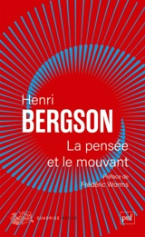La pensée et le mouvant : essais et conférences - Henri Bergson