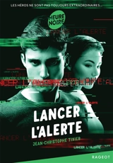 Lancer l'alerte - Jean-Christophe Tixier
