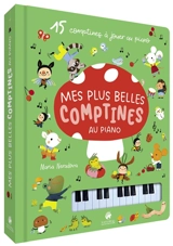 Mes plus belles comptines au piano : 15 comptines à jouer au piano - Maria Neradova