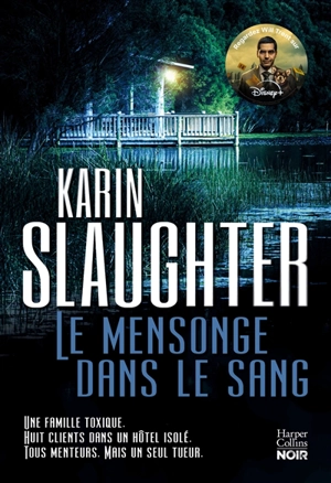 Le mensonge dans le sang - Karin Slaughter