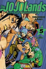 The Jojolands : Jojo's bizarre adventure. Vol. 5. L'acte de propriété - Hirohiko Araki