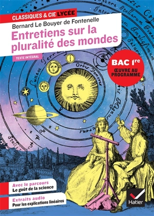Entretiens sur la pluralité des mondes (1686) : texte intégral suivi d'un dossier nouveau bac - Bernard de Fontenelle