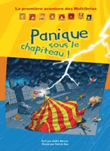 La première aventure des Multibrios : panique sous le chapiteau - André Mercier