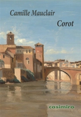 Corot : peintre-poète de la France - Camille Mauclair