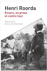 Henri Roorda : envers, en prose et contre tout - Alain Ausoni