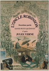 L'Oncle Robinson : Deuxième partie, D'après Jules Verne - David Petit-Quénivet