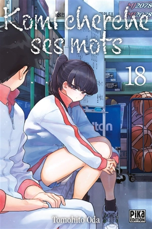 Komi cherche ses mots. Vol. 18 - Tomohito Oda