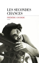 Les secondes chances - Frédéric Couderc