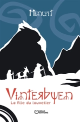 Vinterbyen - Tome I : La fille du Louvetier - MINUIT