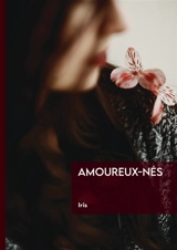 Amoureux-nés - Iris