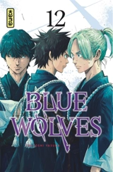 Blue wolves. Vol. 12 - Tsuyoshi Yasuda
