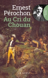 Au cri du chouan - Ernest Pérochon