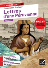Lettres d'une Péruvienne (1747) : texte intégral (version 1752) suivi d'un dossier nouveau bac - Françoise de Graffigny