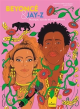 Beyoncé & Jay-Z : musique, succès et engagement - Francesca Ferretti de Blonay