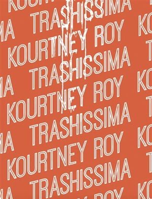 Trashissima - Kourtney Roy