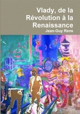 Vlady, de la Révolution à la Renaissance - Jean-Guy Rens