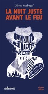 La nuit juste avant le feu - Olivier Marboeuf