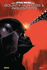 Star Wars : Bounty Hunters & Inquisitors. Vol. 4 - Greg Pak