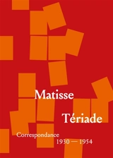 Matisse, Tériade : correspondance : 1930-1954 - Henri Matisse