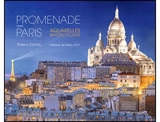 Promenades dans Paris : aquarelles. Promenades dans Paris : watercolours - Thierry Duval
