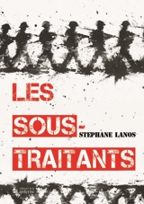 Les sous-traitants - Stéphane Lanos