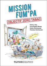 Mission Fum'pa : objectif zéro tabac - Fanny Joly