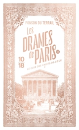 Les drames de Paris. Vol. 2-1. Le club des Valets-de-coeur : première partie - Pierre Alexis Ponson du Terrail