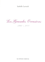 Les grandes occasions. 1980-2000 - Isabelle Lartault