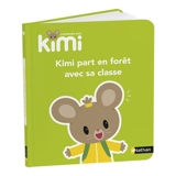 Kimi part en forêt avec sa classe - Laurence Schmitter