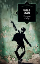 Danser encore - Evelyne Guzy