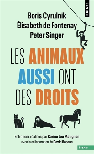 Les animaux aussi ont des droits - Boris Cyrulnik