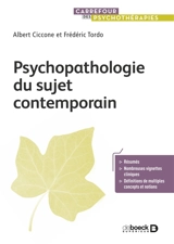 Psychopathologie du sujet contemporain : actualités de la clinique et perspectives thérapeutiques