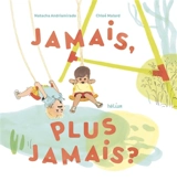 Jamais, plus jamais ? - Natacha Andriamirado