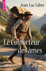 Le colporteur des âmes - Jean-Luc Fabre